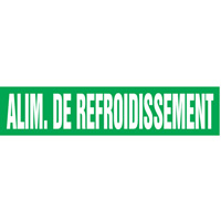 "Alim. de Refroidissement" Pipe Markers, Self-Adhesive, 2-1/2" H x 12" W, White on Green SQ386 | Stor-it Systems