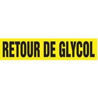 "Retour de Glycol" Pipe Markers, Self-Adhesive, 2-1/2" H x 12" W, Black on Yellow SQ955 | Stor-it Systems