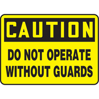 "Do Not Operate Without Guards" Sign, 7" x 10", Plastic, English Stor-it Systems