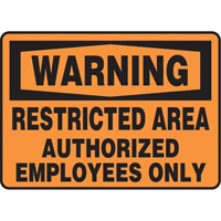 "Restricted Area" Sign, 7" x 10", Vinyl, English SS666 | Stor-it Systems